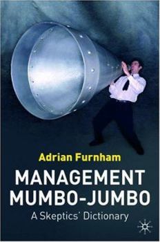 Paperback Management Mumbo-Jumbo: A Skeptics' Dictionary Book