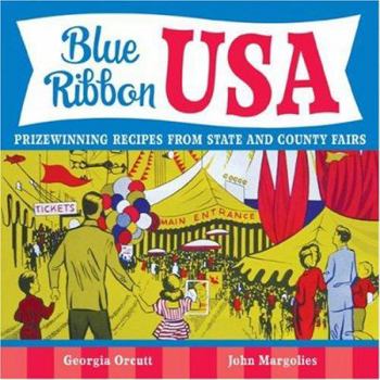 Hardcover Blue Ribbon USA: Prizewinning Recipes from State and County Fairs Book