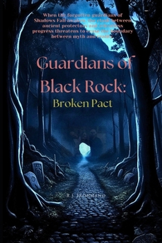 Guardians of The Black Rock:: Broken Pact