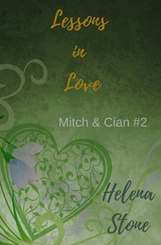 Lessons in Love - Book #2 of the Mitch & Cian