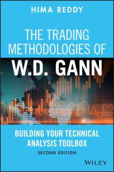Hardcover The Trading Methodologies of W.D. Gann: Building Your Technical Analysis Toolbox Book