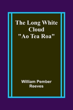 Paperback The Long White Cloud: "Ao Tea Roa" Book