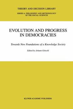 Paperback Evolution and Progress in Democracies: Towards New Foundations of a Knowledge Society Book