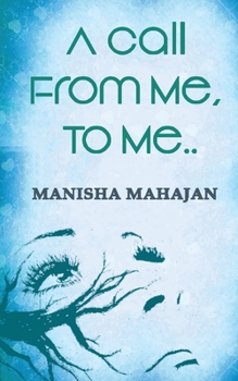 Paperback A Call From Me, To Me Book