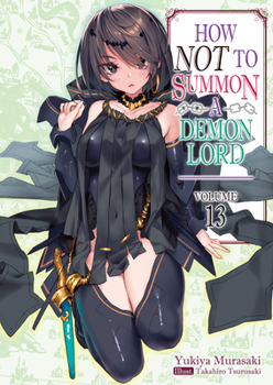 Paperback How Not to Summon a Demon Lord: Volume 13 Book