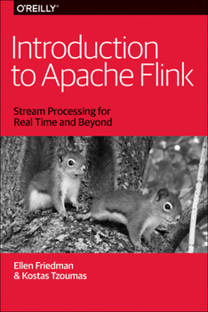 Paperback Introduction to Apache Flink: Stream Processing for Real Time and Beyond Book