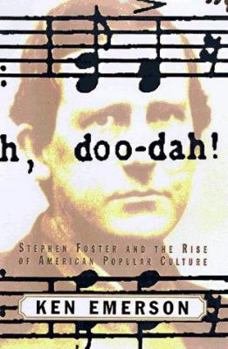 Hardcover Doo-Dah!: Stephen Foster and the Rise of American Popular Culture Book