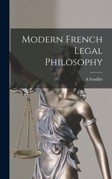 Hardcover Modern French Legal Philosophy Book