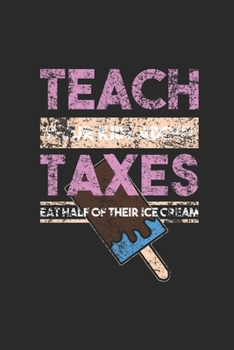 Paperback Teach Your Kids About Taxes: Graph Paper Notebook (6" x 9" - 120 pages) Economics Themed Notebook for Daily Journal, Diary, and Gift Book