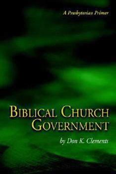 Paperback Biblical Church Government Book