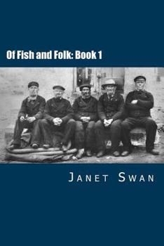 Paperback Of Fish and Folk: Book 1 Book