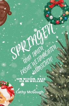 Paperback Springen Und Ihnen Frohe Weihnachten Wünschen! Buch 5 German Edition [German] Book