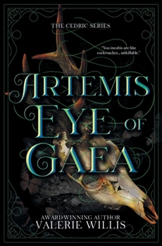 Paperback Artemis Eye of Gaea: A Dark Fantasy Mythology Romance Book