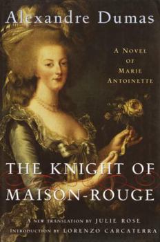 Le Chevalier de Maison-Rouge - Book #8 of the Marie Antoinette Romances