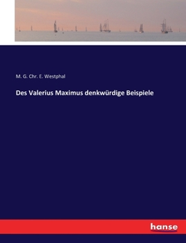 Paperback Des Valerius Maximus denkwürdige Beispiele [German] Book