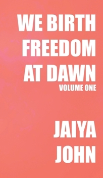 Hardcover We Birth Freedom at Dawn: Volume One Book