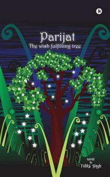 Paperback Parijat: The Wish Fulfilling Tree Book