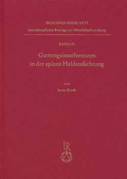 Hardcover Gattungsinterferenzen in Der Spaten Heldendichtung [German] Book