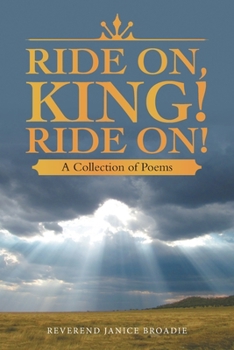 Paperback Ride On, King! Ride On!: A Collection of Poems Book