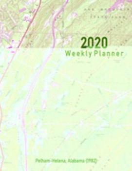 2020 Weekly Planner: Pelham-Helena, Alabama (1982): Vintage Topo Map Cover