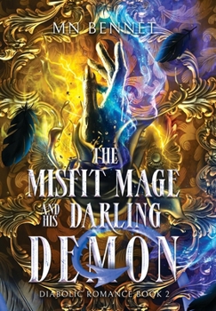 Hardcover The Misfit Mage and His Darling Demon Book