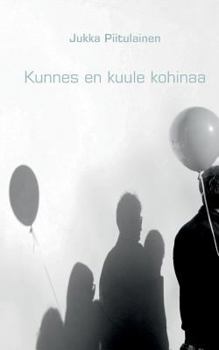 Paperback Kunnes en kuule kohinaa [Finnish] Book