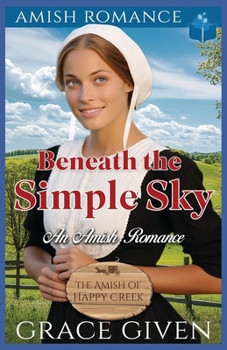 Paperback Beneath the Simple Sky: An Amish Romance Book