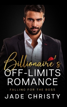 Paperback Billionaire's Off-Limits Romance: Falling for the Boss Book
