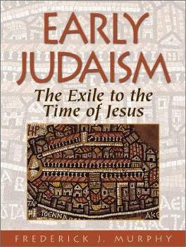 Hardcover Early Judaism: From the Exile to the Time of Jesus Book