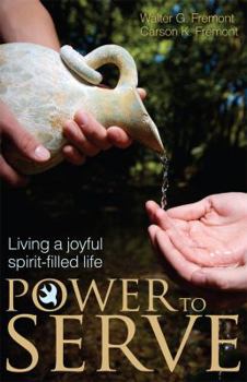 Paperback Power to Serve: Living a Joyful Spirit-Filled Life Book