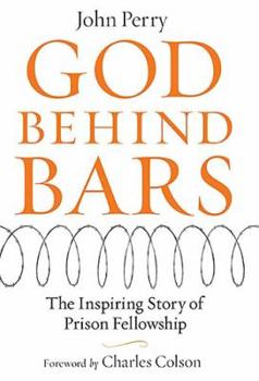 Hardcover God Behind Bars: The Amazing Story of Prison Fellowship Book