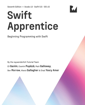 Paperback Swift Apprentice (Seventh Edition): Beginning Programming with Swift Book
