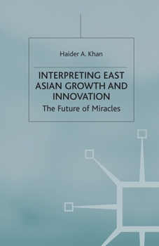 Paperback Interpreting East Asian Growth and Innovation Book