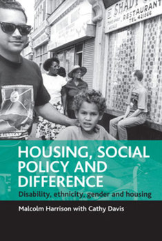 Paperback Housing, Social Policy and Difference: Disability, Ethnicity, Gender and Housing Book