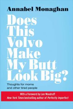 Hardcover Does This Volvo Make My Butt Look Big? Book