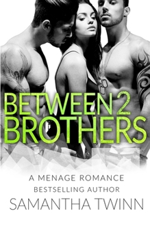 Paperback Between 2 Brothers: A Mfm Menage Romance Book