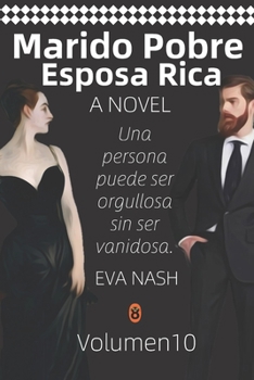 Paperback Esposa Rica Marido Pobre: Un Romance de Yerno Multimillonario, Volumen 10 [Spanish] Book