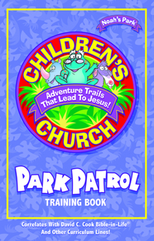 Paperback Children's Church Park Patrol: Training Book