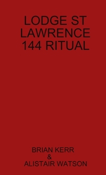 Lodge St Lawrence 144 Ritual