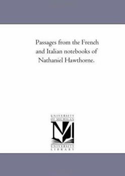 Passages From the French and Italian Note-books Volume 2
