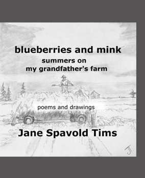 Paperback blueberries and mink: summers on my grandfather's farm Book