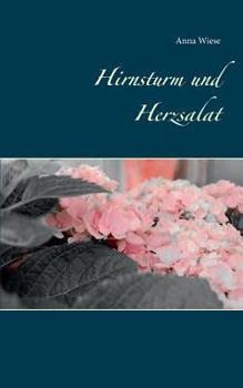 Paperback Hirnsturm und Herzsalat [German] Book