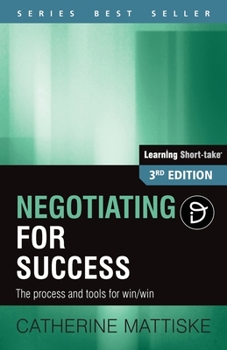 Paperback Negotiating for Success: The process and tools for win/win Book