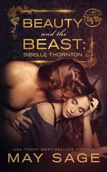 Beauty and the Beast - Book #3 of the Not Quite the Fairy Tale