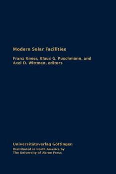 Hardcover Modern Solar Facilities: Advanced Solar Science, Proceedings of a Workshop Held at Göttingen, September 27-29, 2006 Book