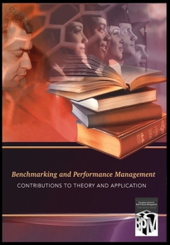 Paperback Benchmarking & Performance Management: Contributions to Theory and Application Book