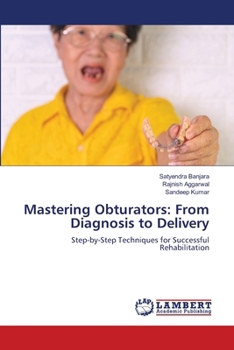Paperback Mastering Obturators: From Diagnosis to Delivery Book