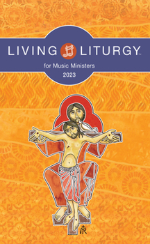 Paperback Living Liturgy(tm) for Music Ministers: Year a (2023) Book