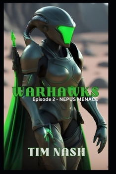 Warhawks 2: Nepus Menace
