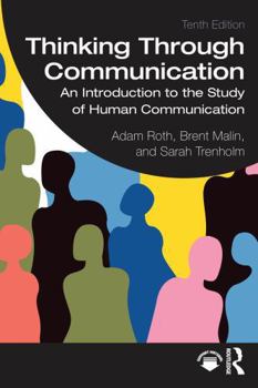 Paperback Thinking Through Communication: An Introduction to the Study of Human Communication Book